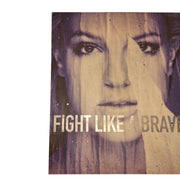 Fight Like a Brave Framed Artwork